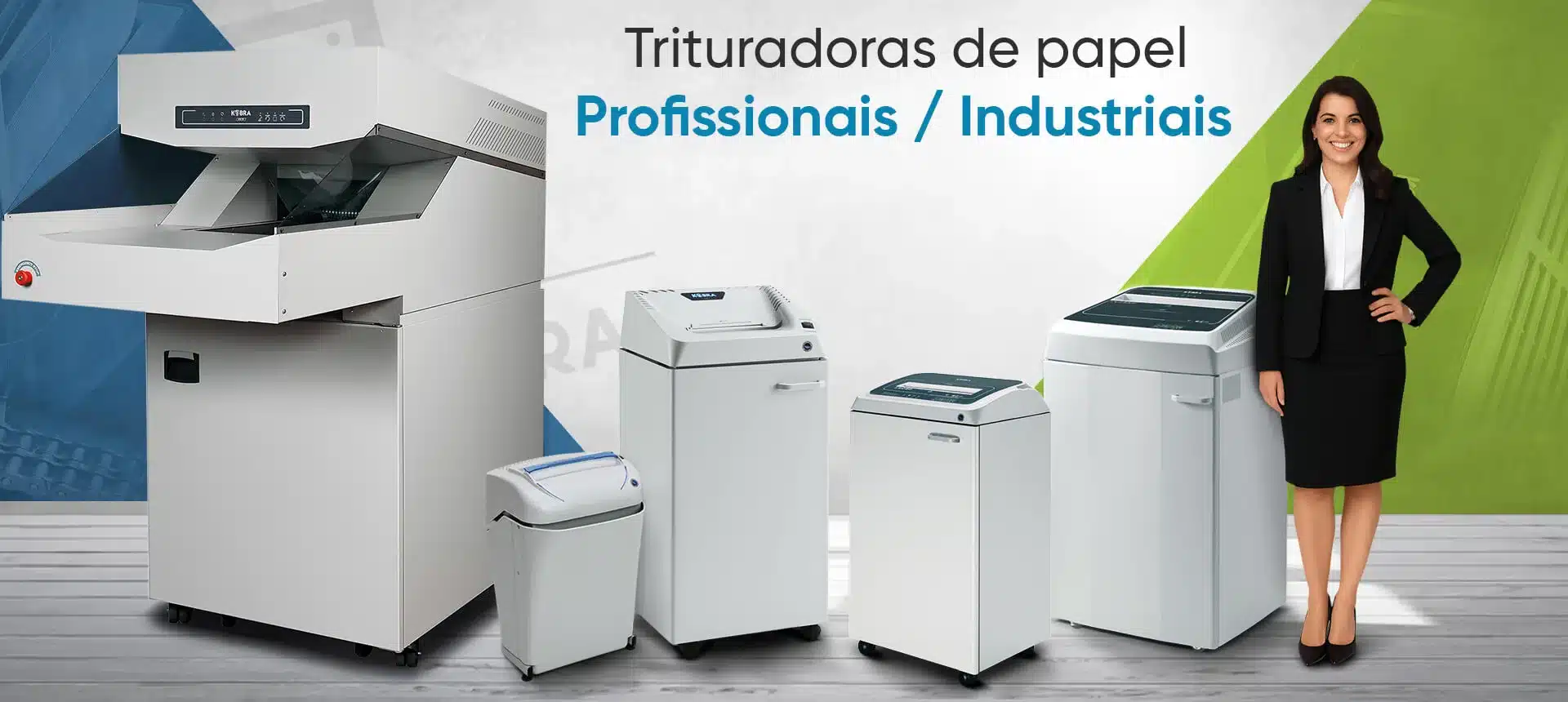 Banner fragmentadora profissional e insdutrial - 5 fragmentadoras de papel e uma moça o lado para mostrar o tamanho